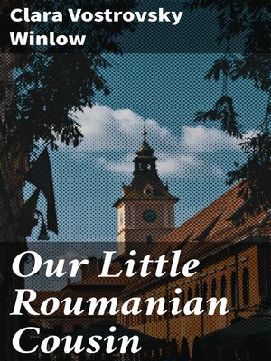 cover image of Our Little Roumanian Cousin